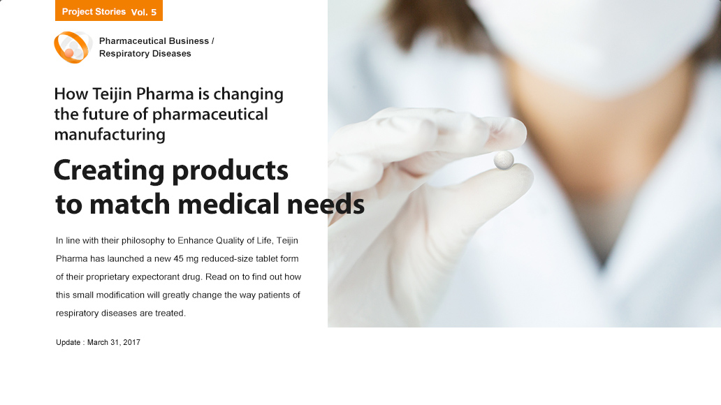 How Teijin Pharma is changing the future of pharmaceutical manufacturing Creating products to match medical needs