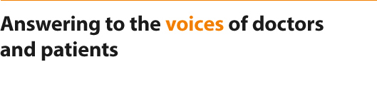 Answering to the voices of doctors and patients